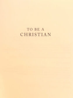 To Be A Christian title page